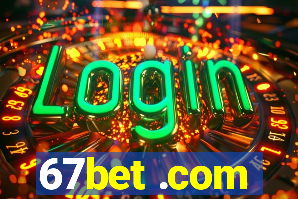 67bet .com